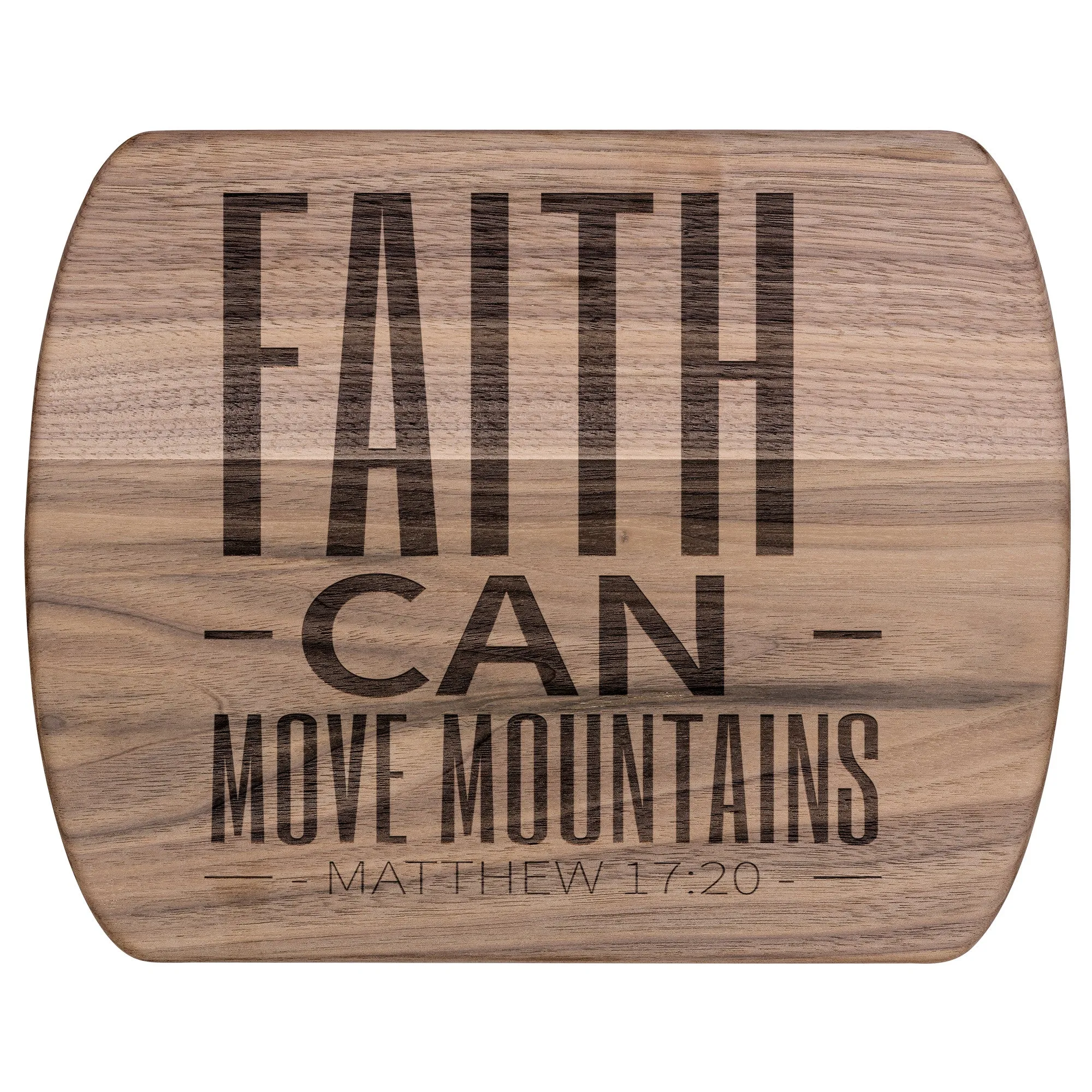 Bible Verse Hardwood Oval Cutting Board - Faith Can Move Mountains ~Matthew 17:20~ Design 20