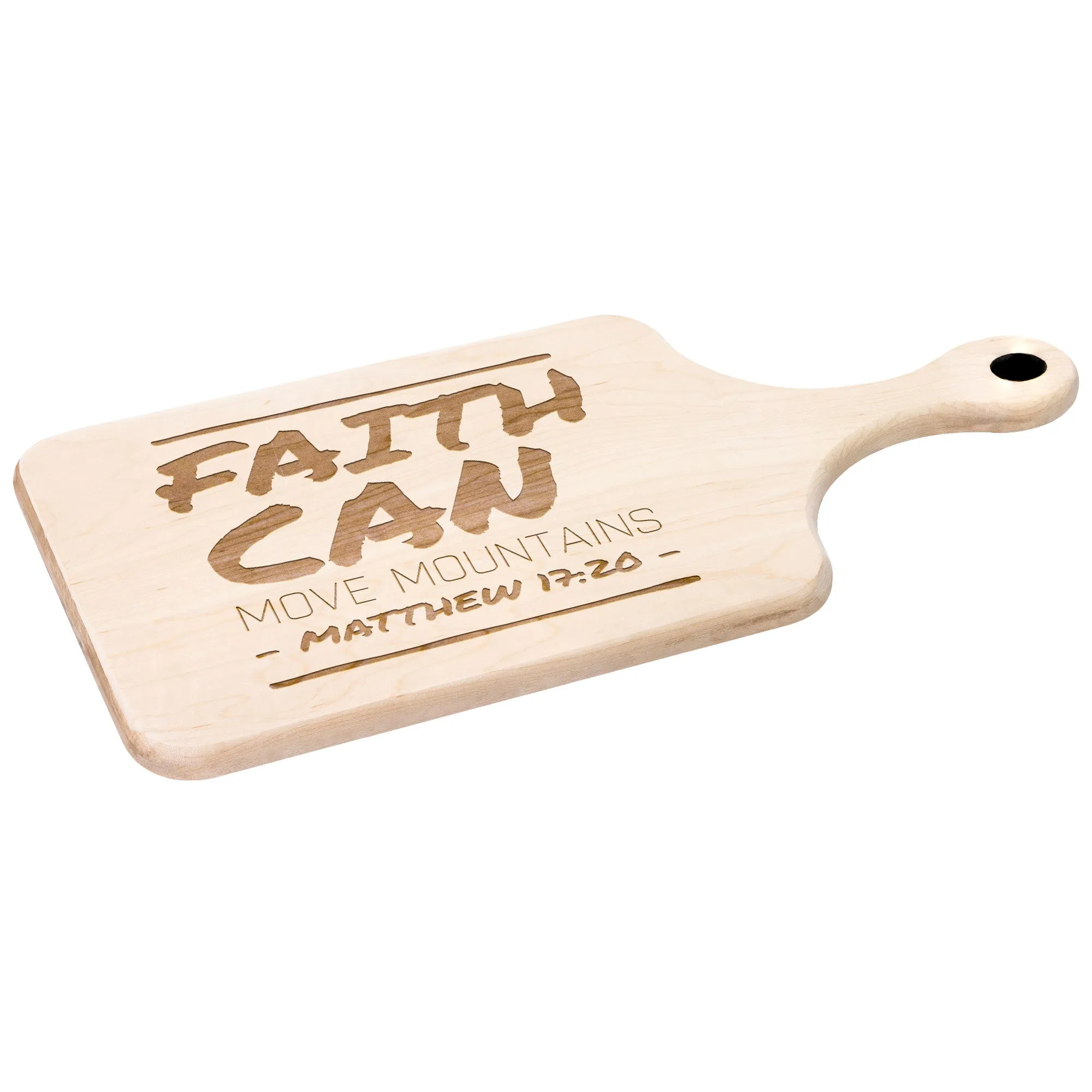 Bible Verse Hardwood Paddle Cutting Board - Faith Can Move Mountains ~Matthew 17:20~ Design 16