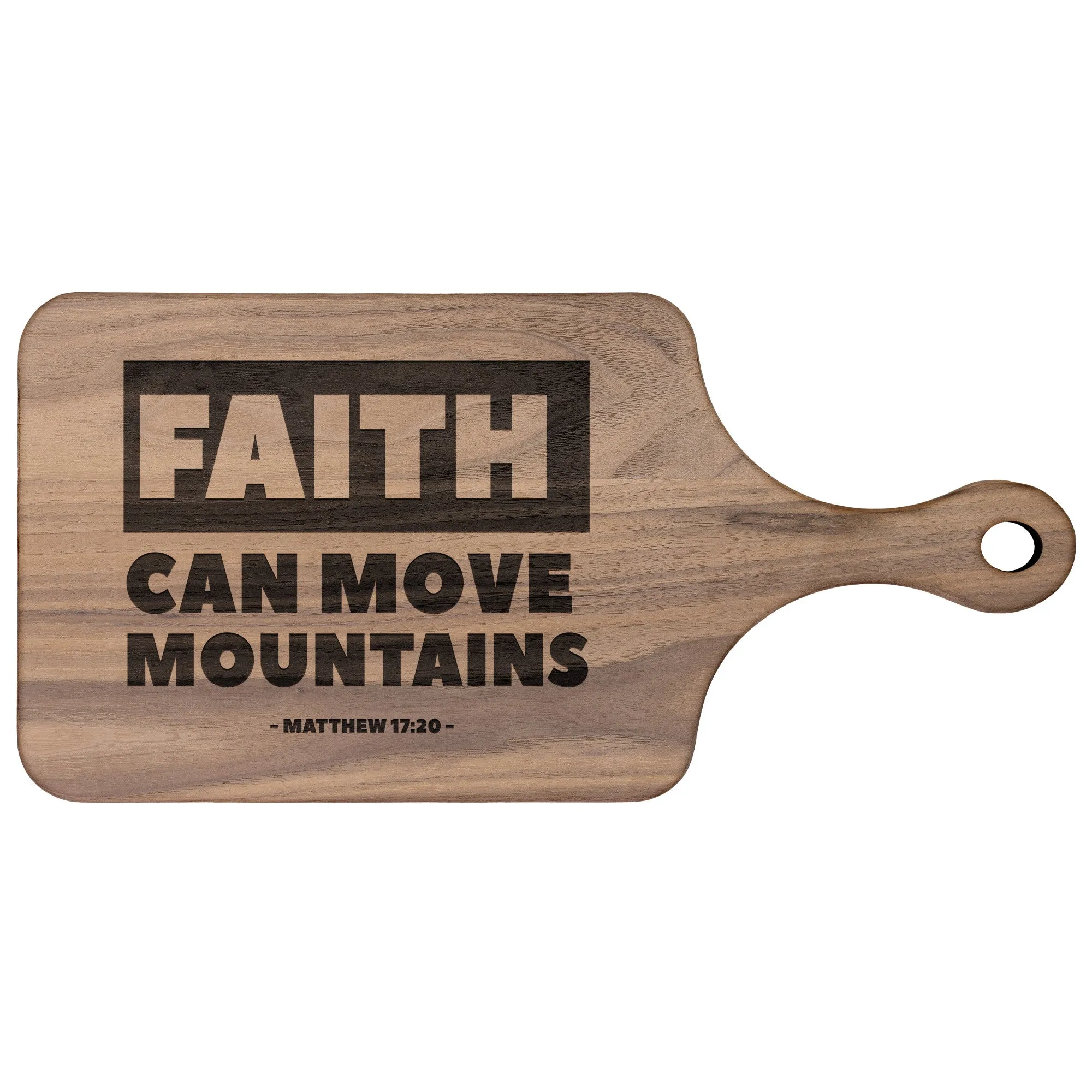 Bible Verse Hardwood Paddle Cutting Board - Faith Can Move Mountains ~Matthew 17:20~ Design 2