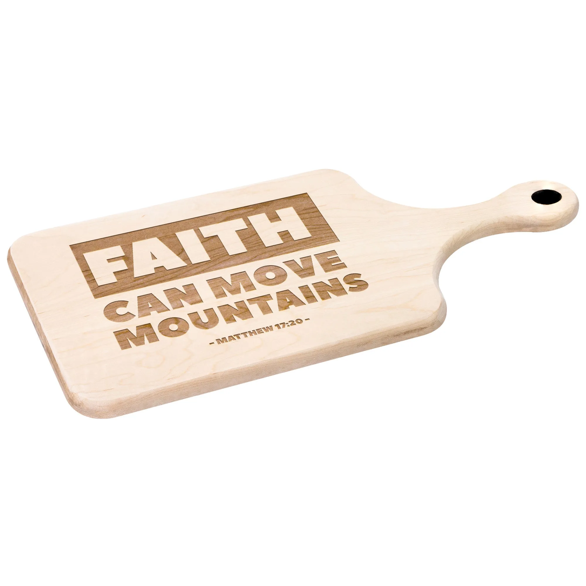 Bible Verse Hardwood Paddle Cutting Board - Faith Can Move Mountains ~Matthew 17:20~ Design 2