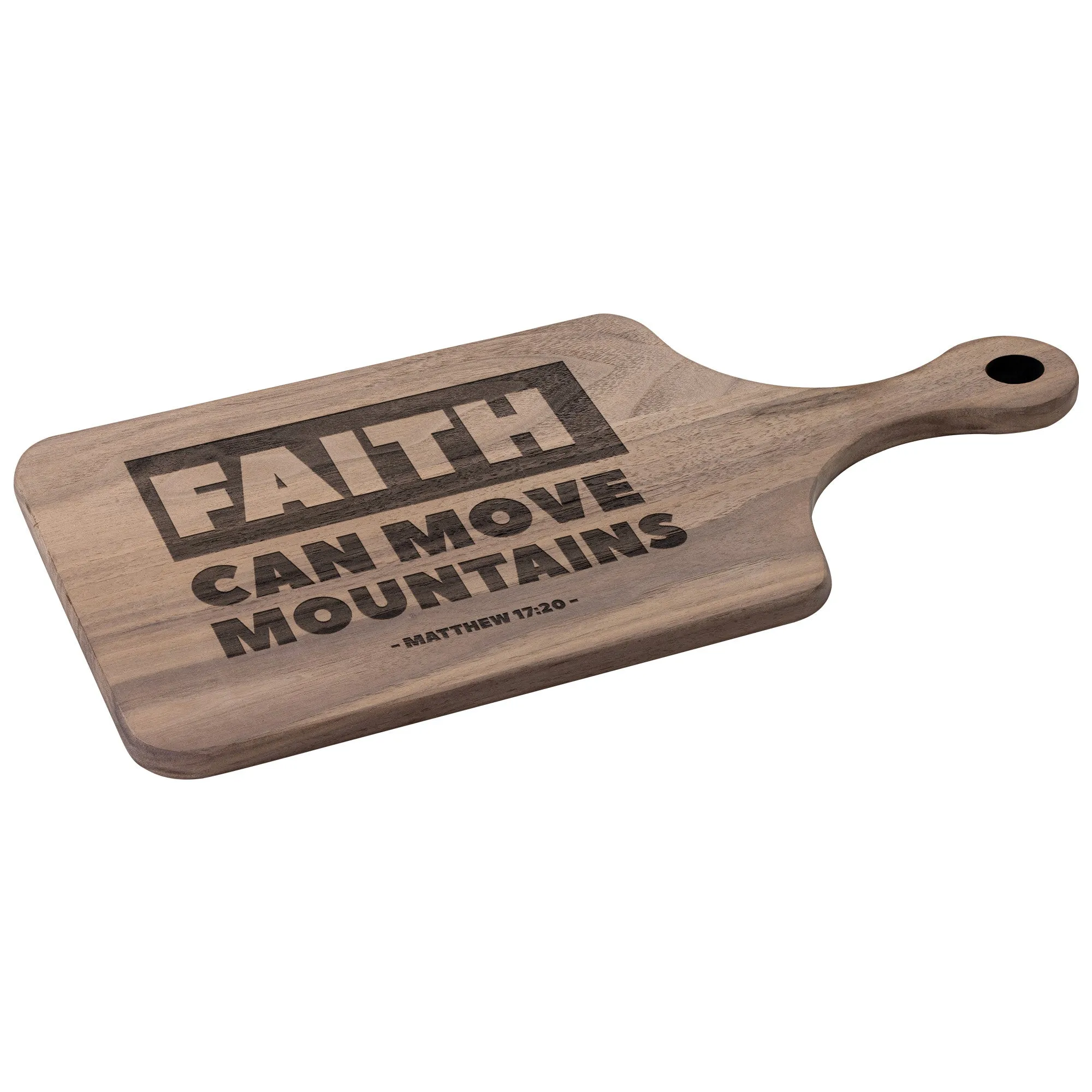 Bible Verse Hardwood Paddle Cutting Board - Faith Can Move Mountains ~Matthew 17:20~ Design 2