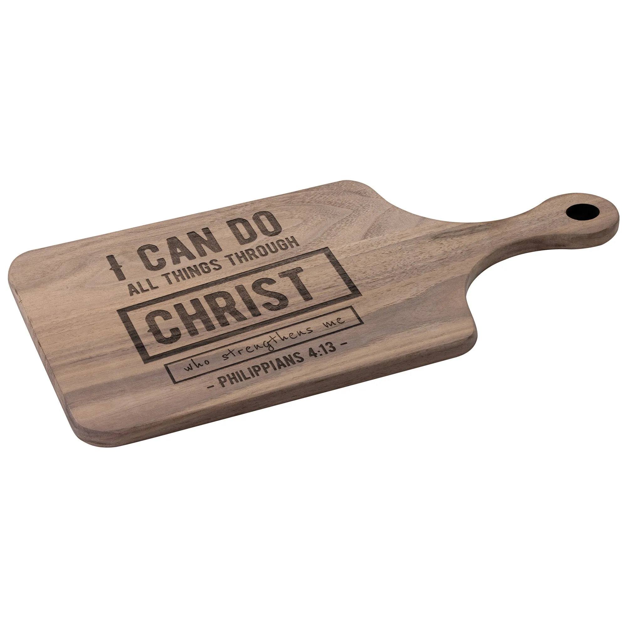 Bible Verse Hardwood Paddle Cutting Board - I Can Do All Things Through Christ ~Philippians 4-13~ Design 6