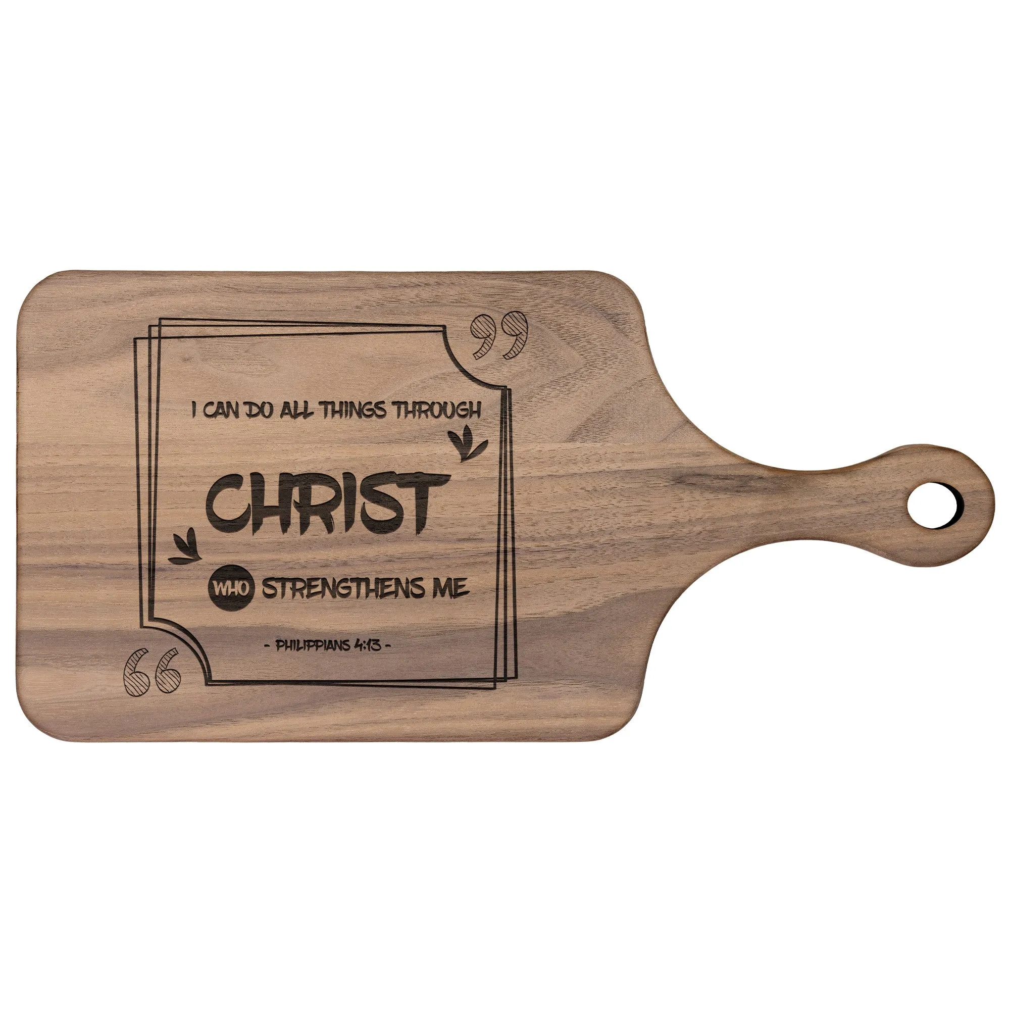 Bible Verse Hardwood Paddle Cutting Board - I Can Do All Things Through Christ ~Philippians 4-13~ Design 8