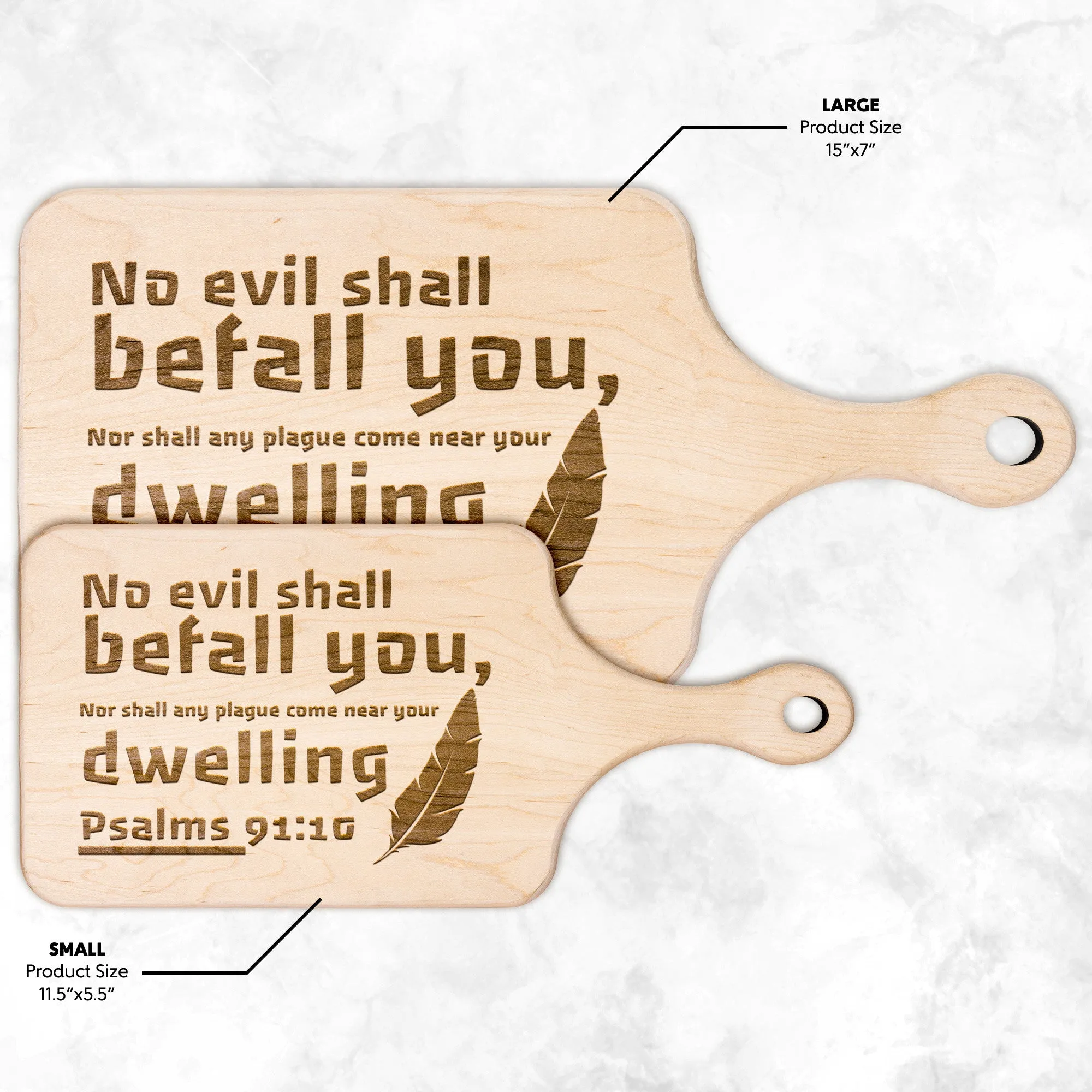 Bible Verse Hardwood Paddle Cutting Board - No Evil Shall Befall You ~Psalm 91:10~ Design 9