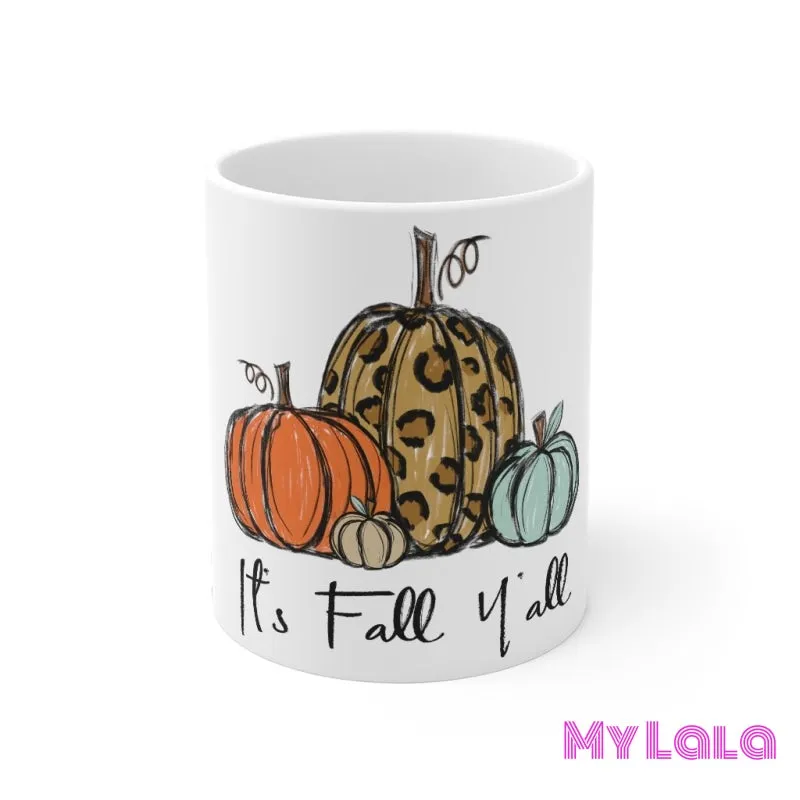 It's Fall Y'all Mug 11oz