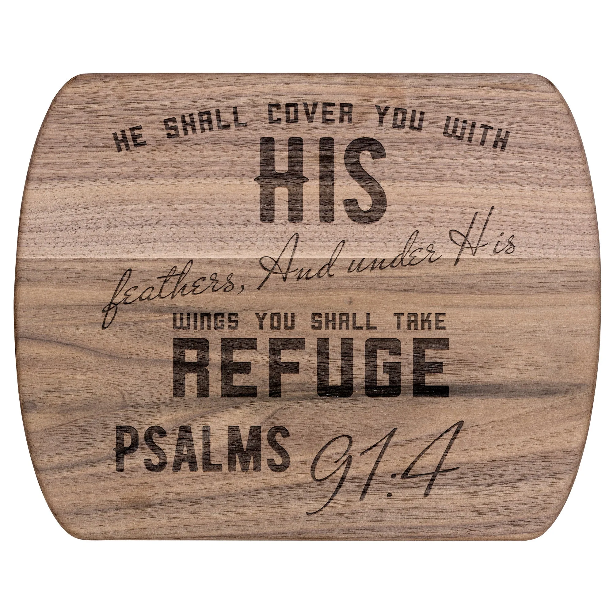 Products Bible Verse Hardwood Oval Cutting Board - Under His Wings You Shall Take Refuge ~Psalm 91:4~ Design 6