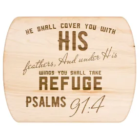 Products Bible Verse Hardwood Oval Cutting Board - Under His Wings You Shall Take Refuge ~Psalm 91:4~ Design 6