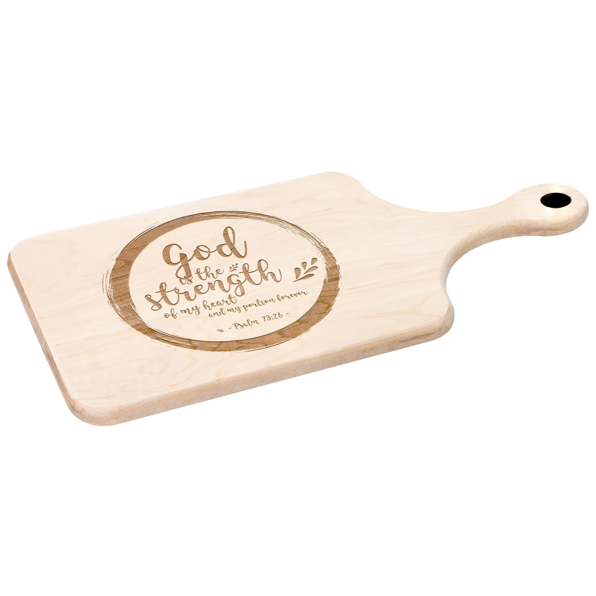 Products Bible Verse Hardwood Paddle Cutting Board - God Is The Strength Of My Heart ~Psalm 73:26~ Design 9