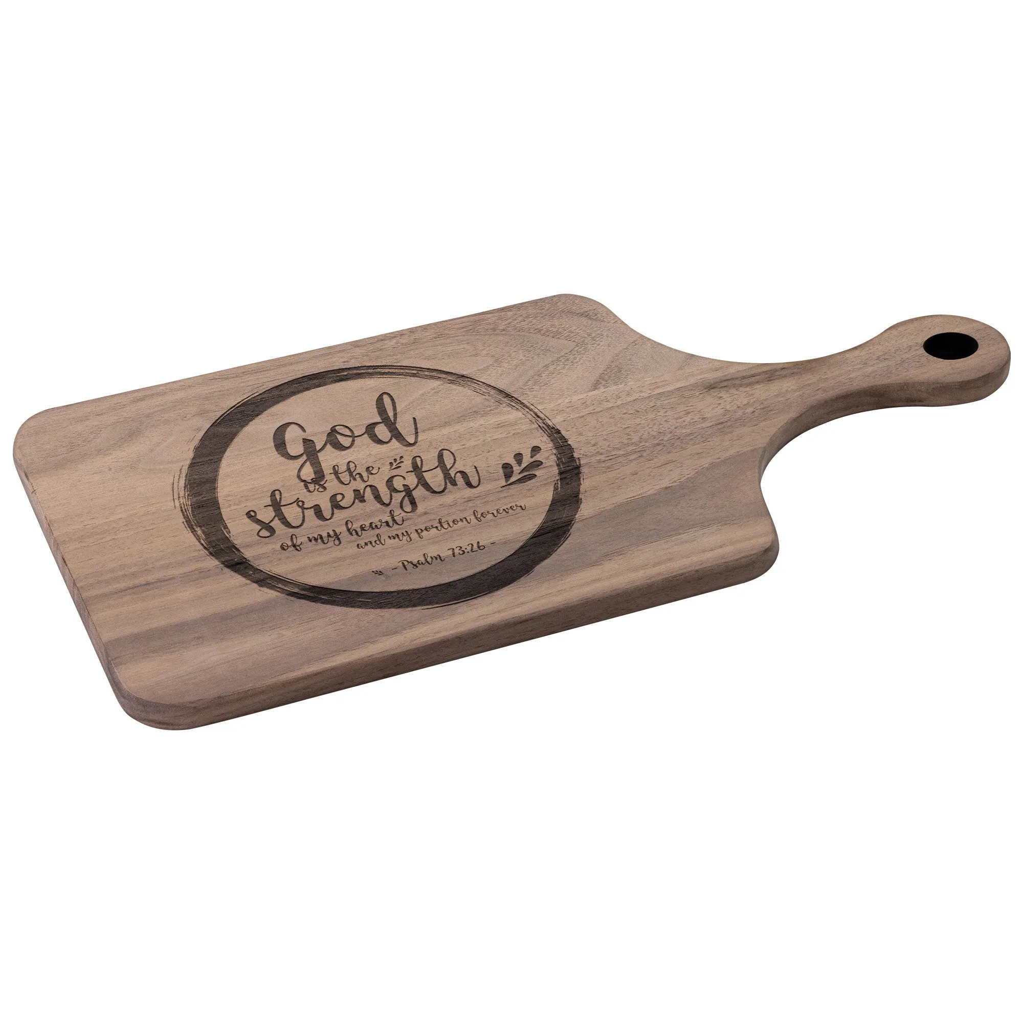 Products Bible Verse Hardwood Paddle Cutting Board - God Is The Strength Of My Heart ~Psalm 73:26~ Design 9