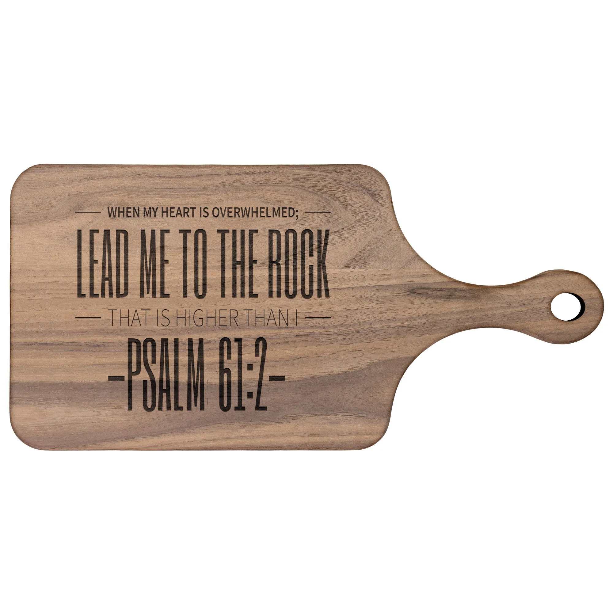 Products Bible Verse Hardwood Paddle Cutting Board - Lead Me To The Rock ~Psalm 61:2~ Design 4