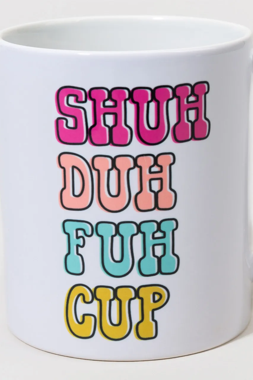 Shuh Du Fuh Cup Mug